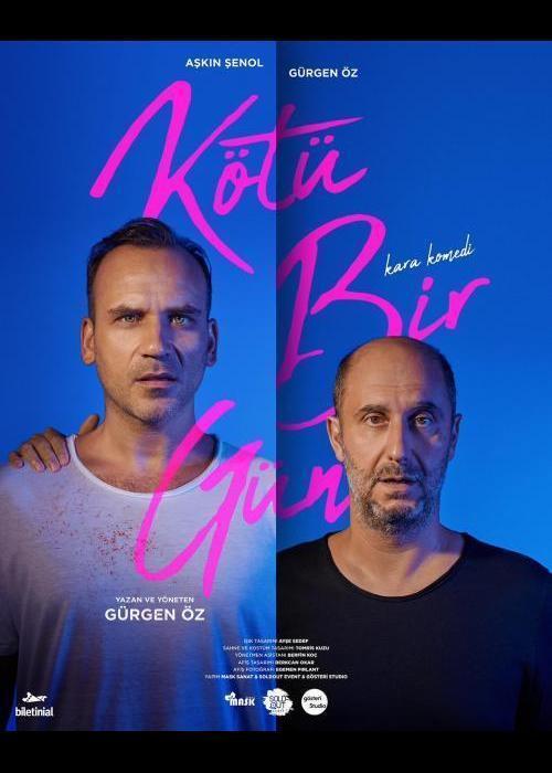 KÖTÜ BİR GÜN